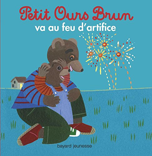 Petit Ours Brun va au feu d'artifice