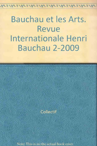 Revue internationale Henry Bauchau, l'écriture à l'écoute, n° 2. Henry Bauchau et les arts
