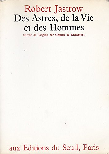 des astres,  de la vie et des hommes