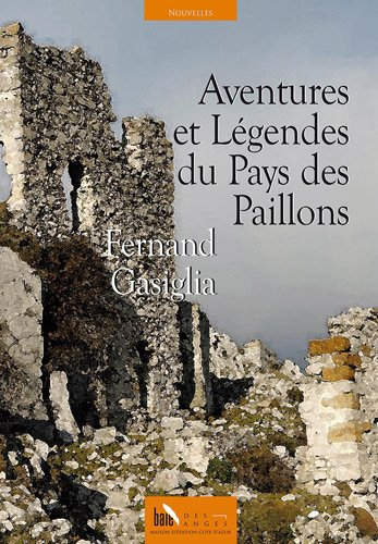 Aventures et légendes du pays des Paillons