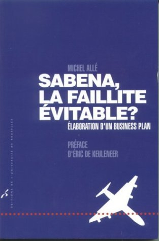 Sabena, la faillite inévitable ? : élaboration d'un business plan