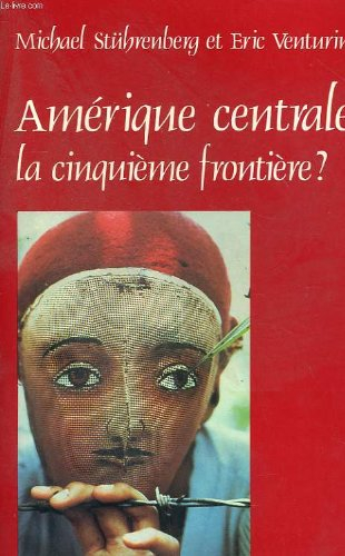 L'Amérique centrale, la cinquième frontière ?