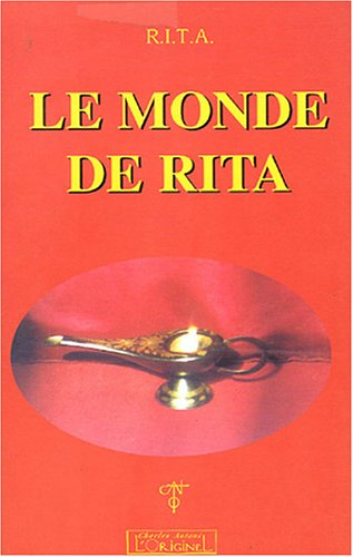 Le monde de Rita : conscience cosmique, amour, libération