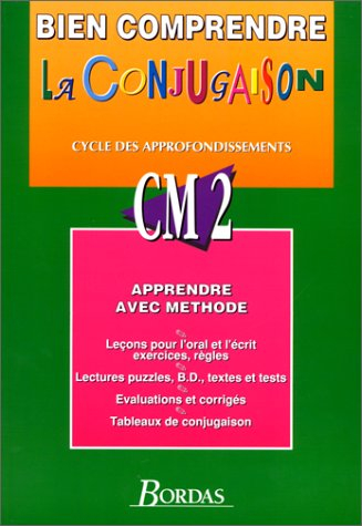 Bien comprendre la conjugaison : CM2