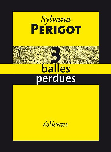3 balles perdues