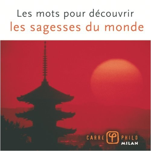 Les mots pour découvrir les sagesses du monde