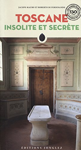 Toscane insolite et secrète