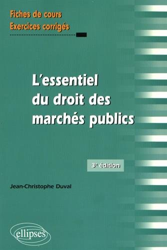 L'essentiel du droit des marchés publics : fiches de cours et exercices corrigés
