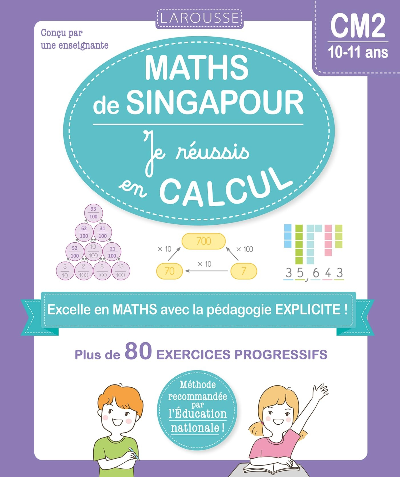 Maths de Singapour : je réussis en calcul, CM2, 10-11 ans : plus de 80 exercices progressifs