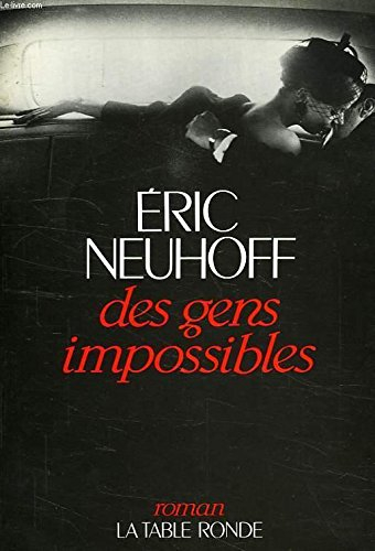 Des Gens impossibles