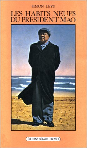 les habits neufs du president mao - chronique de la revolution culturelle