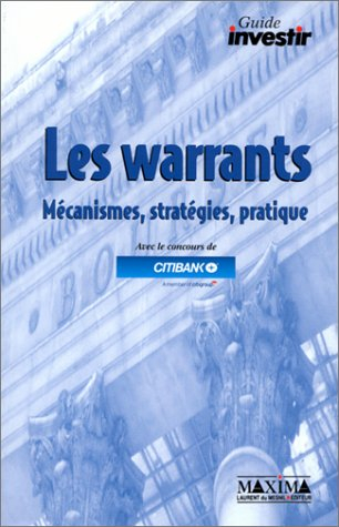 Les warrants : mécanismes, stratégies, pratique
