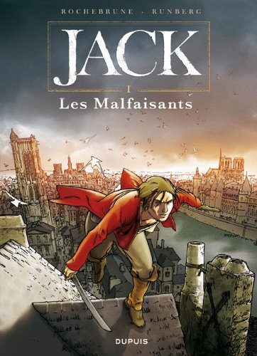 Jack. Vol. 1. Les malfaisants