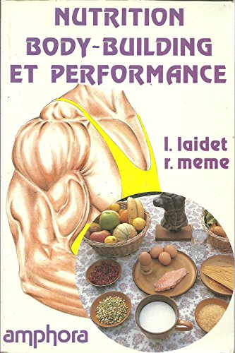 Nutrition, body-building et performance
