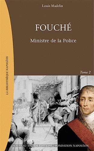 Fouché : 1759-1820. Vol. 2