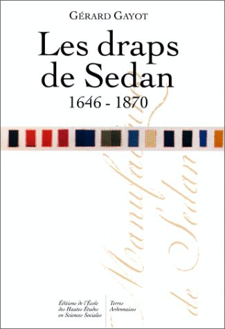 Les draps de Sedan : 1646-1870