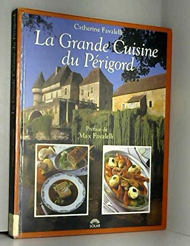 La Grande cuisine du Périgord