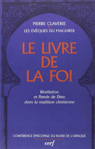 Le livre de la foi : révélation et parole de Dieu dans la religion chrétienne