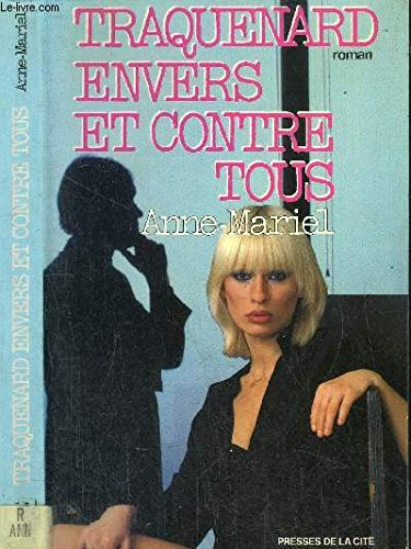 Traquenard envers et contre tous