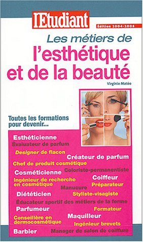 Les métiers de l'esthétique et de la beauté