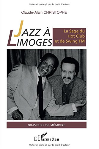 Jazz à Limoges : la saga du Hot Club et de Swing FM