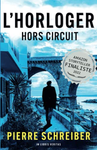 L'Horloger - Hors Circuit: thriller policier