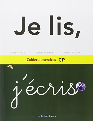 Je lis, j'écris : cahier d'exercices CP