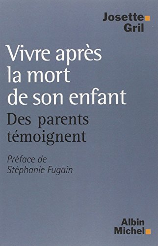 Vivre après la mort de son enfant : des parents témoignent