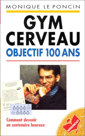 Gym cerveau objectif 100 ans