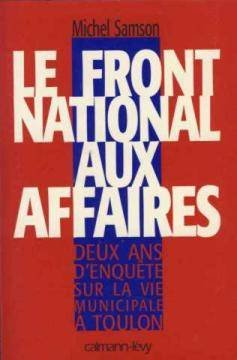 Le Front national aux affaires : enquête sur la vie municipale à Toulon