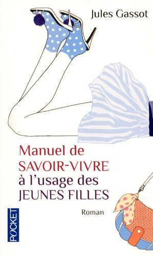 Manuel de savoir-vivre à l'usage des jeunes filles