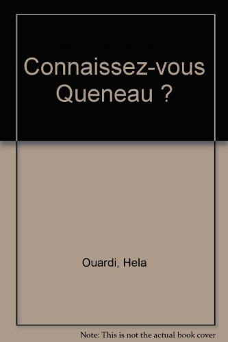 Connaissez-vous Queneau ?