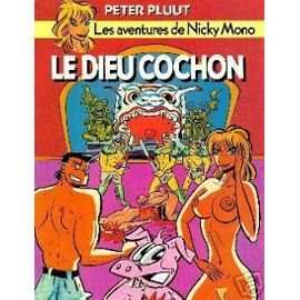 Le Dieu cochon : une aventure de Nicky Mono