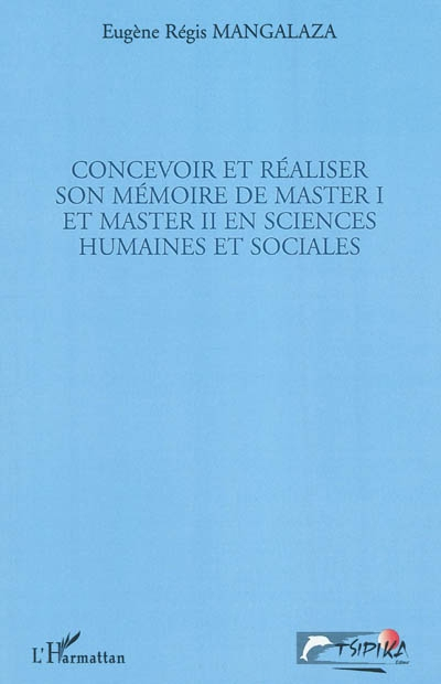 Concevoir et réaliser son mémoire de master I et master II en sciences humaines et sociales