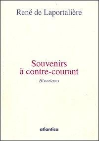Souvenirs à contre-courant : historiettes