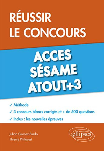 Réussir les concours Accès et Sésame, Atout+3