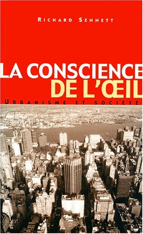 La conscience de l'oeil : urbanisme et société