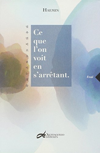 Ce que l'on voit en s'arrêtant