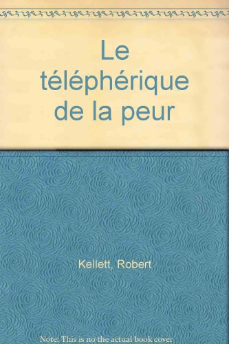 Le téléphérique de la peur