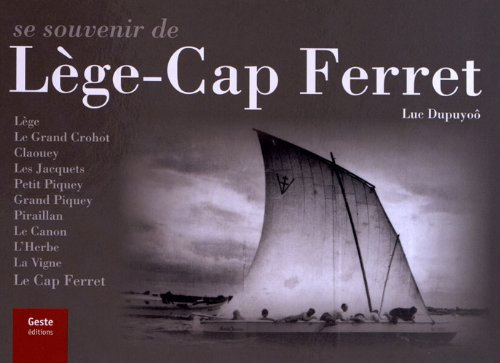 Se souvenir de Lège Cap Ferret