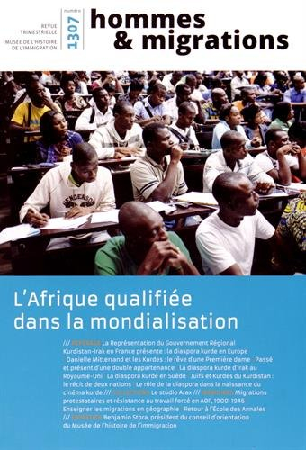 Hommes & migrations, n° 1307. L'Afrique qualifiée dans la mondialisation