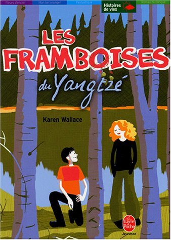 Les framboises du Yangtzé