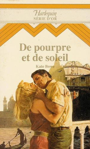 de pourpre et de soleil : collection : harlequin série or n, 24