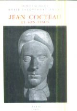 institut de france. musée jacquemart-andré. jean cocteau et son temps : 1889-1963. introduction par 