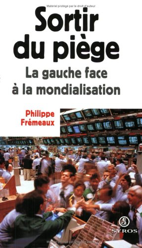 Sortir du piège : la gauche face à la mondialisation