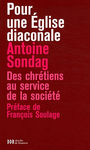 Pour une Eglise diaconiale : des chrétiens au service de la société