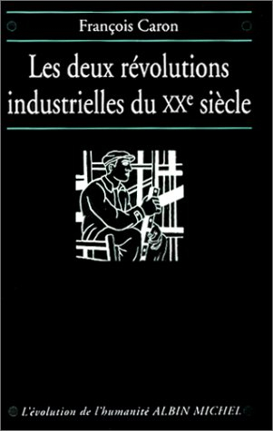Les deux révolutions industrielles du XXe siècle