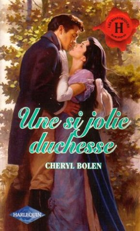 une si jolie duchesse : collection : les historiques harlequin n, 129
