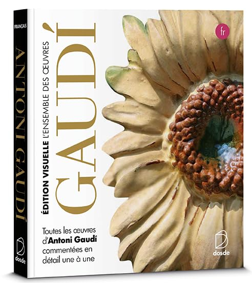Edition Visual - Antoni Gaudí, l’ensemble des œuvres | Langue Française | ISBN 9788491032496