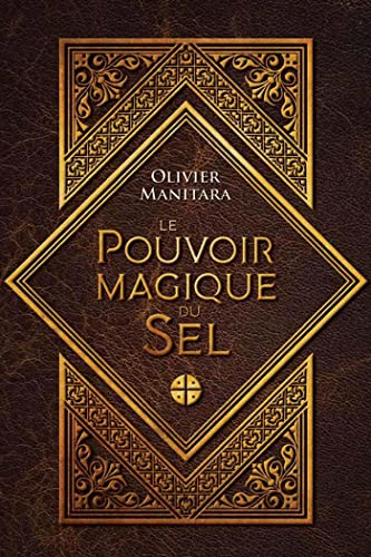 Le pouvoir magique du sel